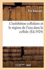 L'Imbibition Cellulaire Et Le Régime de l'Eau Dans La Cellule