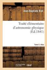 Traité Élémentaire d'Astronomie Physique. Tome 5. Atlas