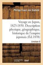 Voyage Au Japon, 1823-1830. Livraison 9