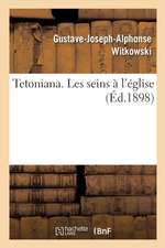 Tetoniana. Les Seins À l'Église