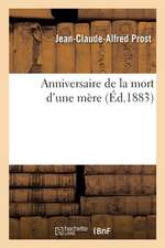 Anniversaire de la Mort d'Une Mère