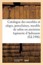 Catalogue Des Meubles Et Sièges Modernes, Porcelaines, Meuble de Salon En Ancienne