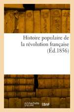 Histoire Populaire de la Révolution Française