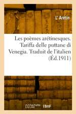 Les poèmes arétinesques. Tariffa delle puttane di Venegia. Traduit de l'italien