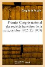 Premier Congrès national des sociétés françaises de la paix, octobre 1902