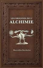 Les Origines de l'Alchimie