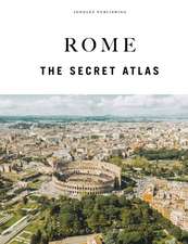 Rome the secret Atlas