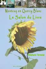 Montcuq en Quercy Blanc Le salon du livre