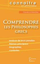 Comprendre les philosophes grecs (Anaximandre, Aristote, Démocrite, Empédocle, Héraclite, Platon, Pythagore)