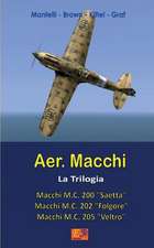 Aer. Macchi - La Trilogia