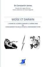 Moïse et Darwin - L'homme de la Génèse comparé à l'homme-singe