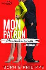 Mon Patron, Mon meilleur ennemi Tome 3: Le Vainqueur