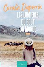 Les lumières du bout du monde - Tome 1