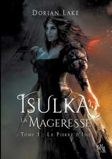 Isulka la Mageresse, Tome 1