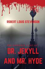 The Strange Case of Dr. Jekyll and Mr. Hyde