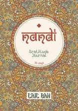 Nandi: Gratitude, Kindness and Celebration Journal to Fill in Mindfulness, with Challenges, Coloring Mandalas and Inspiration