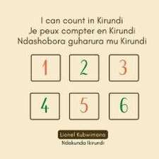 I can count in Kirundi - Je peux compter en Kirundi - Ndashobora guharura mu Kirundi