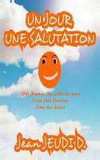 Un Jour, Une Salutation (vol.2)