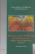 The Future of the Middle Ages and the Renaissance (Asmar 2)