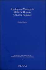 Kinship and Marriage in Medieval Hispanic Chivalric Romance (Wpmrs 11)