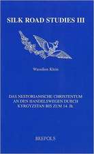 Das Nestorianische Christentum an Den Handelswegen Durch Kyrgystan Bis Zum 14. Jh.