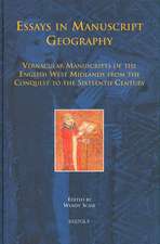 Essays in Manuscript Geography: Vernacular Manuscripts of the English West Midlands from the Conquest to the Sixteenth Century