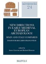 New Directions in Early Medieval European Archaeology: Essays for Riccardo Francovich