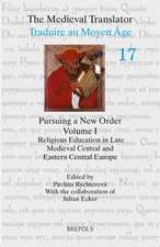 Pursuing a New Order I: Religious Education in Late Medieval Central and Eastern Central Europe