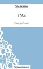 Fiche de lecture : 1984 de George Orwell