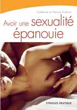 Avoir une sexualité épanouie