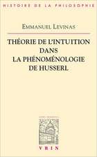 Theorie de L'Intuition Dans La Phenomenologie de Husserl