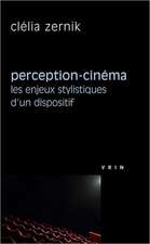 Perception-Cinema: Les Enjeux Stylistiques D'Un Dispositif