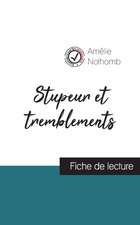 Stupeur et tremblements de Amélie Nothomb (fiche de lecture et analyse complète de l'oeuvre)