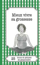 Mieux vivre sa grossesse