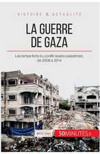 La guerre de Gaza