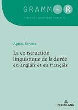 La construction linguistique de la duree en anglais et en francais