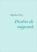 Destin de migrant