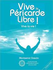 Vive le Péricarde Libre !