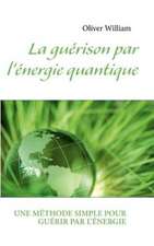 La guérison par l'énergie quantique