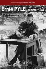 Patard, F: Ernie PYLE Summer 1944