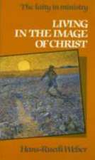 Living in the Image of Christ: The Laity in Ministry