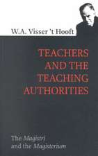 Teachers and the Teaching Authorities: The Magistri and the Magisterium