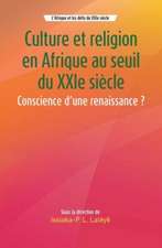 Culture et religion en Afrique au seuil du XXIe siècle