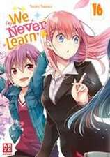 We Never Learn - Band 16