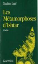 Les Metamorphoses D'Ishtar