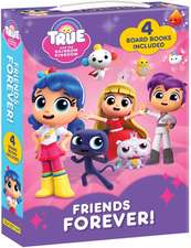 True and the Rainbow Kingdom: Friends Forever!: 4 Board Books Included