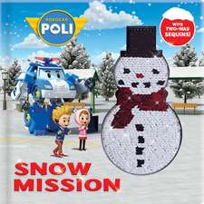 Robocar Poli: Snow Mission: With 2-Way Sequins!