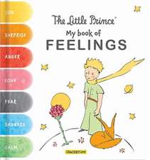 The Little Prince: My Book of Feelings