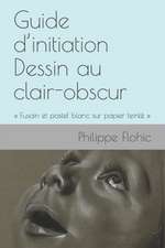 Guide d'initiation Dessin au clair-obscur