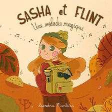 Sasha et Flint - Une mélodie magique